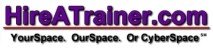 HireATrainer.com logo with the tagline “Your Space. Our Space. Or Cyberspace.”